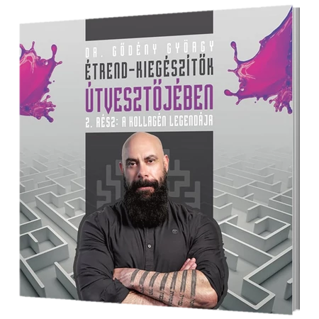 Étrend-kiegészítők útvesztőjében - A KOLLAGÉN LEGENDÁJA